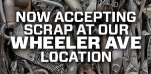 now accepting scrap at our Wheeler Ave location instead of at D's U Pull It on Bush Street